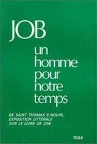 Couverture du livre « Job - Un Homme Pour Notre Temps » de Thomas D'Aquin aux éditions Tequi