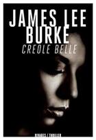 Couverture du livre « Creole belle » de James Lee Burke aux éditions Rivages