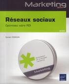 Couverture du livre « Réseaux sociaux ; optimisez votre ROI » de Romain Rissoan aux éditions Eni