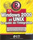 Couverture du livre « Windows 2000 Et Unix ; Le Guide De L'Integration » de Burnett aux éditions Osman Eyrolles Multimedia