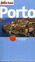 Couverture du livre « GUIDE PETIT FUTE ; CITY GUIDE ; Porto (édition 2011-2012) » de  aux éditions Le Petit Fute