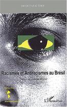 Couverture du livre « Racismes et antiracismes Brésil » de  aux éditions L'harmattan