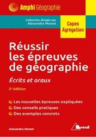 Couverture du livre « Reussir les epreuves de geographie » de Alexandra Monot aux éditions Breal