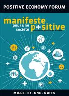 Couverture du livre « Manifeste pour une sociéte positive » de Positive Economy Forum aux éditions Mille Et Une Nuits