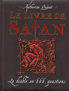 Couverture du livre « Le livre de Satan ; le diable en 666 questions » de Katherine Quenot aux éditions Desinge Hugo Cie