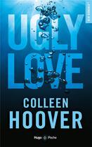 Couverture du livre « Ugly love » de Colleen Hoover aux éditions Hugo Poche