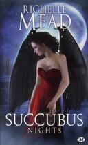 Couverture du livre « Georgina Kincaid ; succubus Tome 2 : night » de Richelle Mead aux éditions Milady