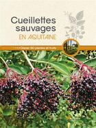 Couverture du livre « Cueillettes sauvages en Aquitaine » de  aux éditions Artemis