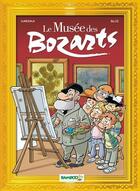 Couverture du livre « Le musée des Bozarts » de Karinka et Bloz aux éditions Bamboo