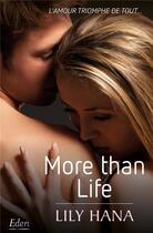 Couverture du livre « More than life » de Hana Lily aux éditions City