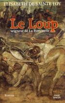 Couverture du livre « Le loup, seigneur de la Fontenelle » de Elisabeth De Sainte aux éditions Coop Breizh
