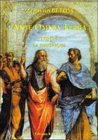 Couverture du livre « Ante omnia terra t.1 ; la theorique » de Zephyrin Betom aux éditions Ramuel