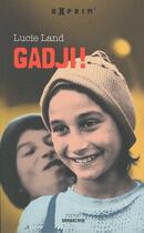 Couverture du livre « Gadji ! » de Lucie Land aux éditions Sarbacane