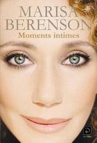 Couverture du livre « Moments intimes » de Marisa Berenson aux éditions Editions De La Loupe