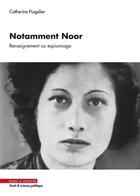 Couverture du livre « Notamment Noor : renseignement ou espionnage » de Catherine Puigelier aux éditions Mare & Martin