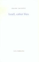 Couverture du livre « Israel,cahier bleu » de Philippe Jaccottet aux éditions Fata Morgana