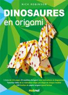 Couverture du livre « Dinosaures en origami » de Nick Robinson aux éditions Nuinui