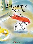 Couverture du livre « L'écharpe rouge » de Anne Villeneuve aux éditions Les 400 Coups