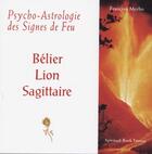 Couverture du livre « Psycho-astrologie des signes de feu » de Francois Merlin aux éditions Spiritual Book