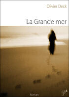 Couverture du livre « La grande mer » de Olivier Deck aux éditions Editions In8