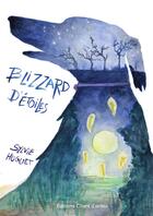 Couverture du livre « Blizzard d'étoile » de Sylvie Huguet aux éditions Chant D'orties