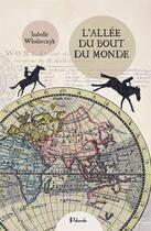Couverture du livre « L'allée du bout du monde » de Isabelle Wlodarczyk aux éditions Philomele
