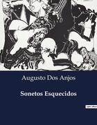 Couverture du livre « Sonetos Esquecidos » de Augusto Dos Anjos aux éditions Culturea