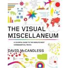 Couverture du livre « THE VISUAL MISCELLANEUM - A COLORFUL GUIDE TO THE WORLD'S MOST CONSEQUENTIAL TRIVIA » de David Mccandless aux éditions Harper Collins Us