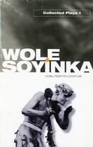 Couverture du livre « Collected plays t.1 » de Soyinka aux éditions Oxford Up Elt