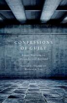 Couverture du livre « Confessions of Guilt: From Torture to Miranda and Beyond » de Leo Richard A aux éditions Oxford University Press Usa