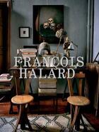 Couverture du livre « Francois halard » de Francois Halard aux éditions Rizzoli