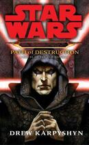 Couverture du livre « Star Wars: Darth Bane - Path of Destruction » de Drew Karpyshyn aux éditions Random House Digital