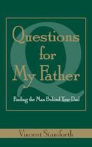 Couverture du livre « Questions For My Father » de Staniforth Vincent aux éditions Atria Books Beyond Words