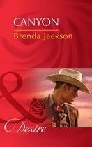 Couverture du livre « Canyon (Mills & Boon Desire) (The Westmorelands - Book 26) » de Brenda Jackson aux éditions Epagine