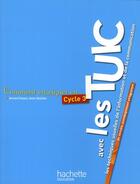 Couverture du livre « Cycle 3 ; les TUIC » de Bernard Tempez aux éditions Hachette Education