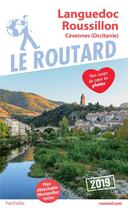 Couverture du livre « Guide du Routard ; Languedoc Roussillon ; Cévennes (Occitanie) (édition 2019) » de Collectif Hachette aux éditions Hachette Tourisme