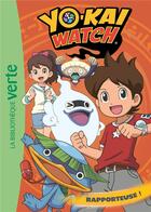 Couverture du livre « Yo-Kai Watch t.3 ; rapporteuse » de  aux éditions Hachette Jeunesse