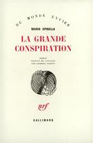 Couverture du livre « La Grande Conspiration » de Spinella Mario aux éditions Gallimard