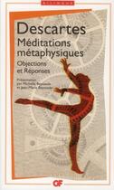 Couverture du livre « Méditations métaphysiques ; objections et réponses » de Rene Descartes aux éditions Flammarion