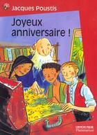 Couverture du livre « Joyeux anniversaire - - roman, junior des 7ans - illustrations, noir et blanc » de Poustis Jacques aux éditions Pere Castor