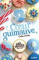 Couverture du livre « Les filles au chocolat Tome 2 ; coeur guimauve » de Cathy Cassidy aux éditions Nathan