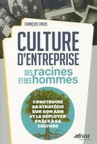 Couverture du livre « Culture d'entreprise ; des racines et des hommes » de Francois Enius aux éditions Afnor