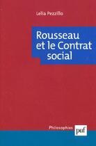 Couverture du livre « Rousseau et le contrat social » de Lelia Pezzillo aux éditions Puf