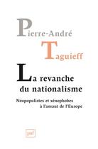 Couverture du livre « La revanche du nationalisme. » de Pierre-Andre Taguieff aux éditions Puf