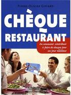 Couverture du livre « Cheque Restaurant. Ou Comment Contribuer A Faire De Chaque Jour Un Jour Meilleur » de Pierre Giffard aux éditions Organisation