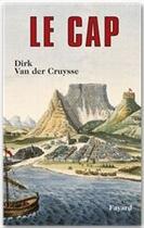 Couverture du livre « Le Cap » de Van Der Cruysse-D aux éditions Fayard