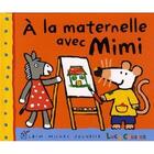 Couverture du livre « À la maternelle avec Mimi » de Lucy Cousins aux éditions Albin Michel Jeunesse