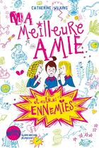 Couverture du livre « Ma meilleure amie et autres ennemies t.1 » de Catherine Wilkins aux éditions Albin Michel