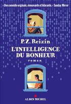 Couverture du livre « L'intelligence du bonheur » de P.Z. Reizin aux éditions Albin Michel