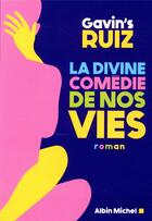 Couverture du livre « La divine comédie de nos vies » de Gavin'S Clemente-Ruiz aux éditions Albin Michel